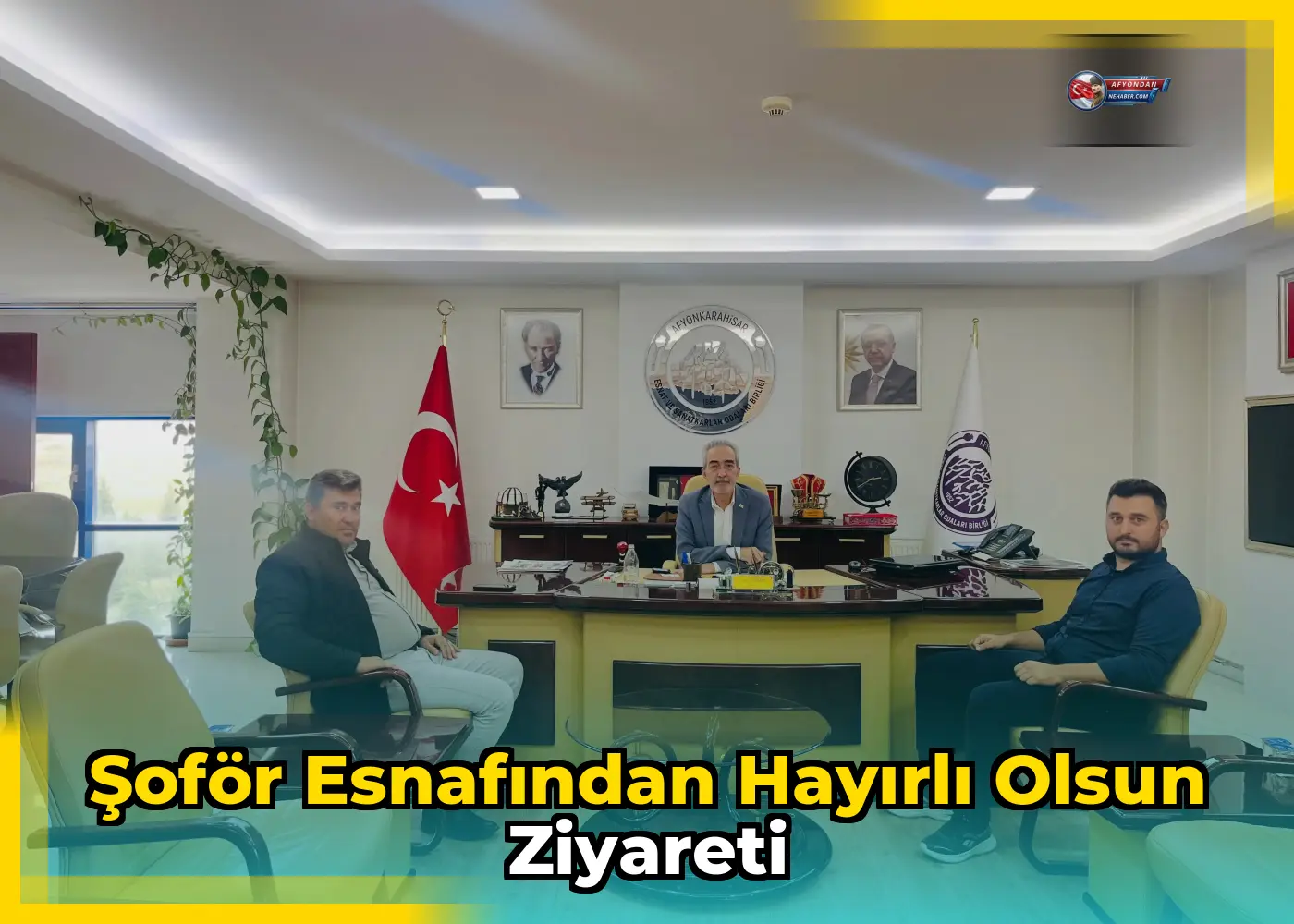 Şoför esnafından hayırlı olsun ziyareti
