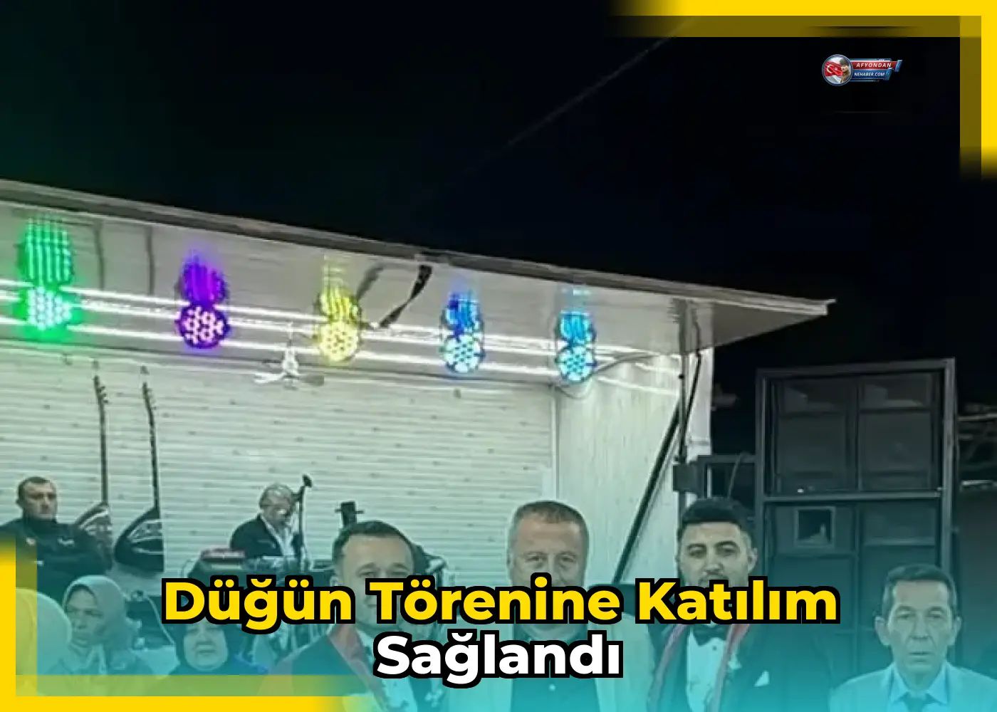 Düğün Törenine Katılım Sağlandı