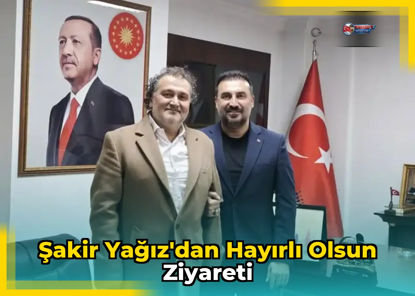Şakir Yağız'dan Hayırlı Olsun Ziyareti