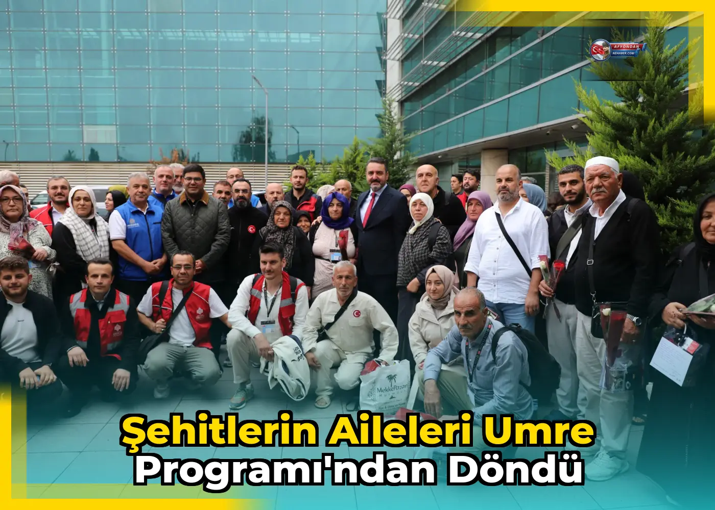 Şehitlerin Aileleri Umre Programı'ndan Döndü