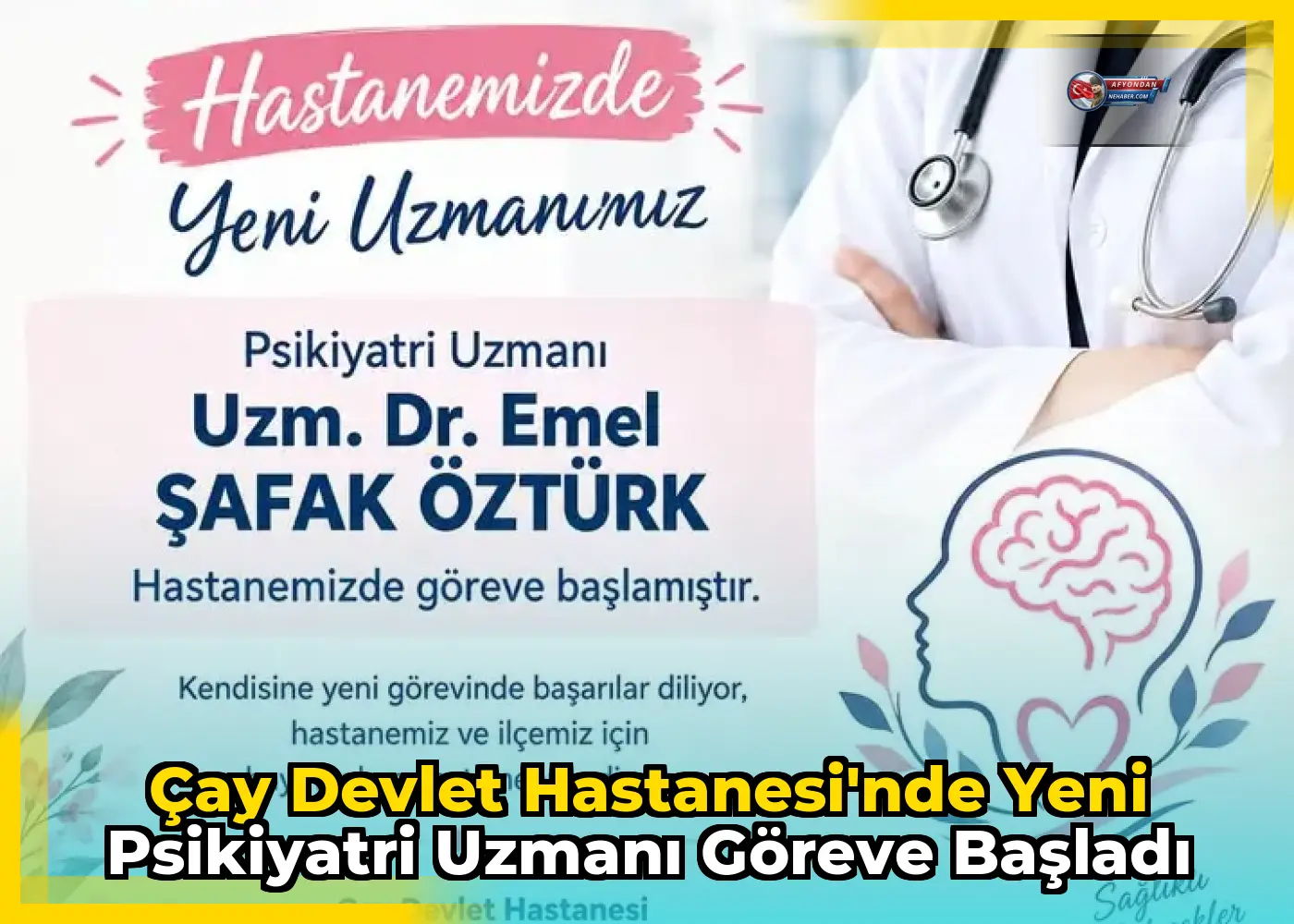 Çay Devlet Hastanesi'nde yeni psikiyatri uzmanı göreve başladı
