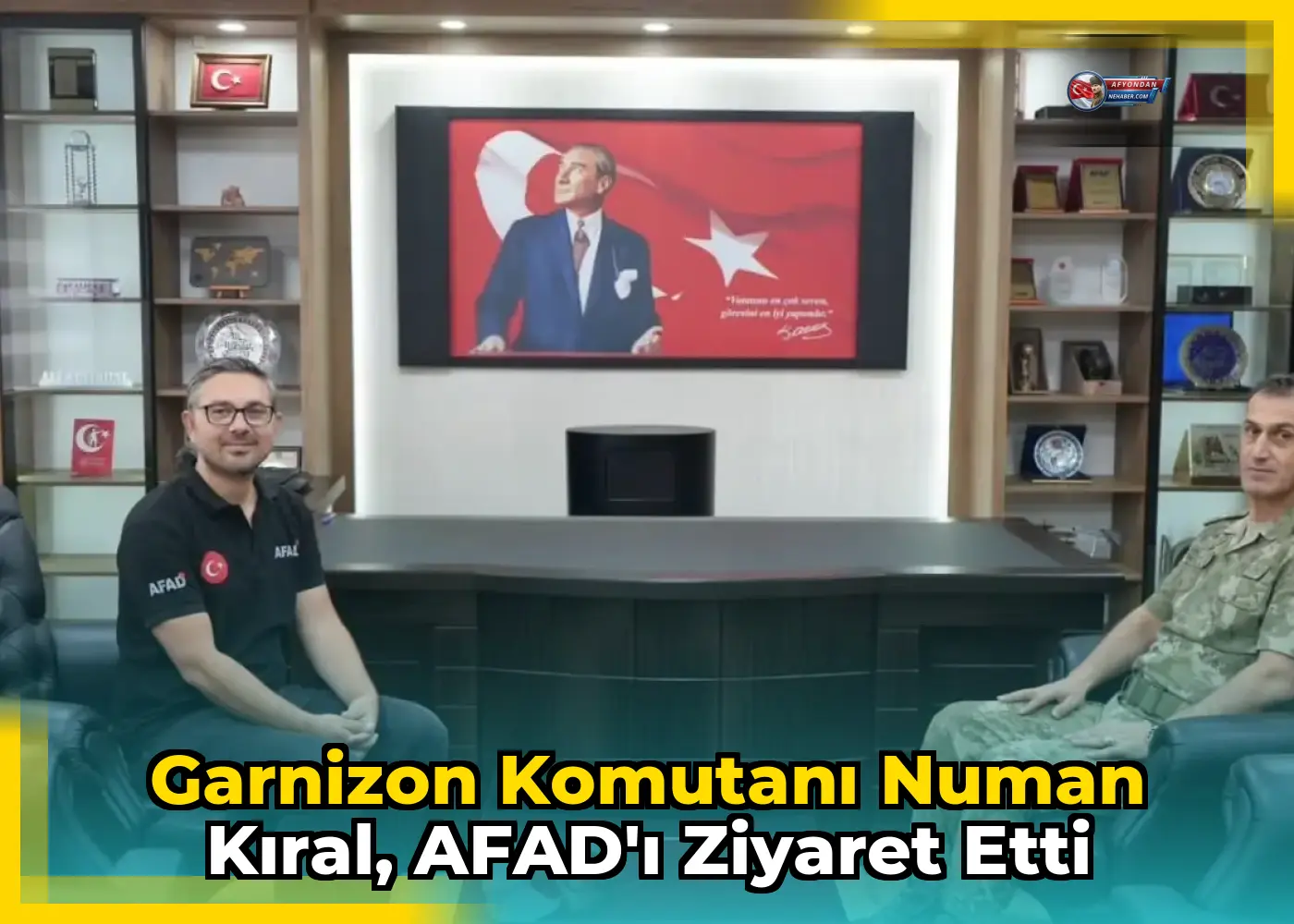 Garnizon Komutanı Numan Kıral, AFAD'ı ziyaret etti