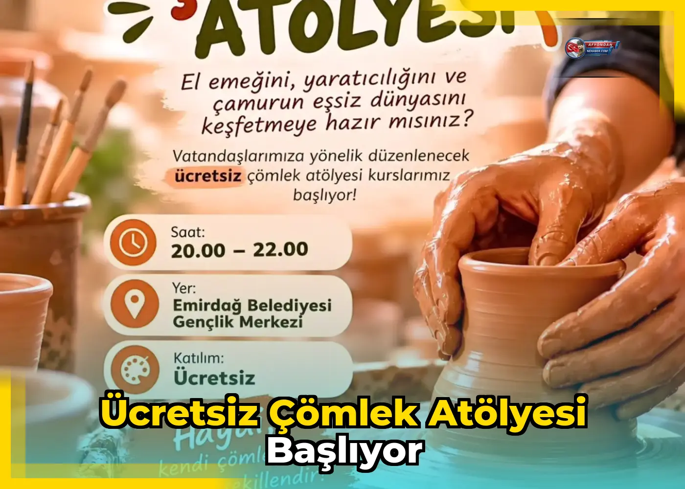 Ücretsiz Çömlek Atölyesi Başlıyor