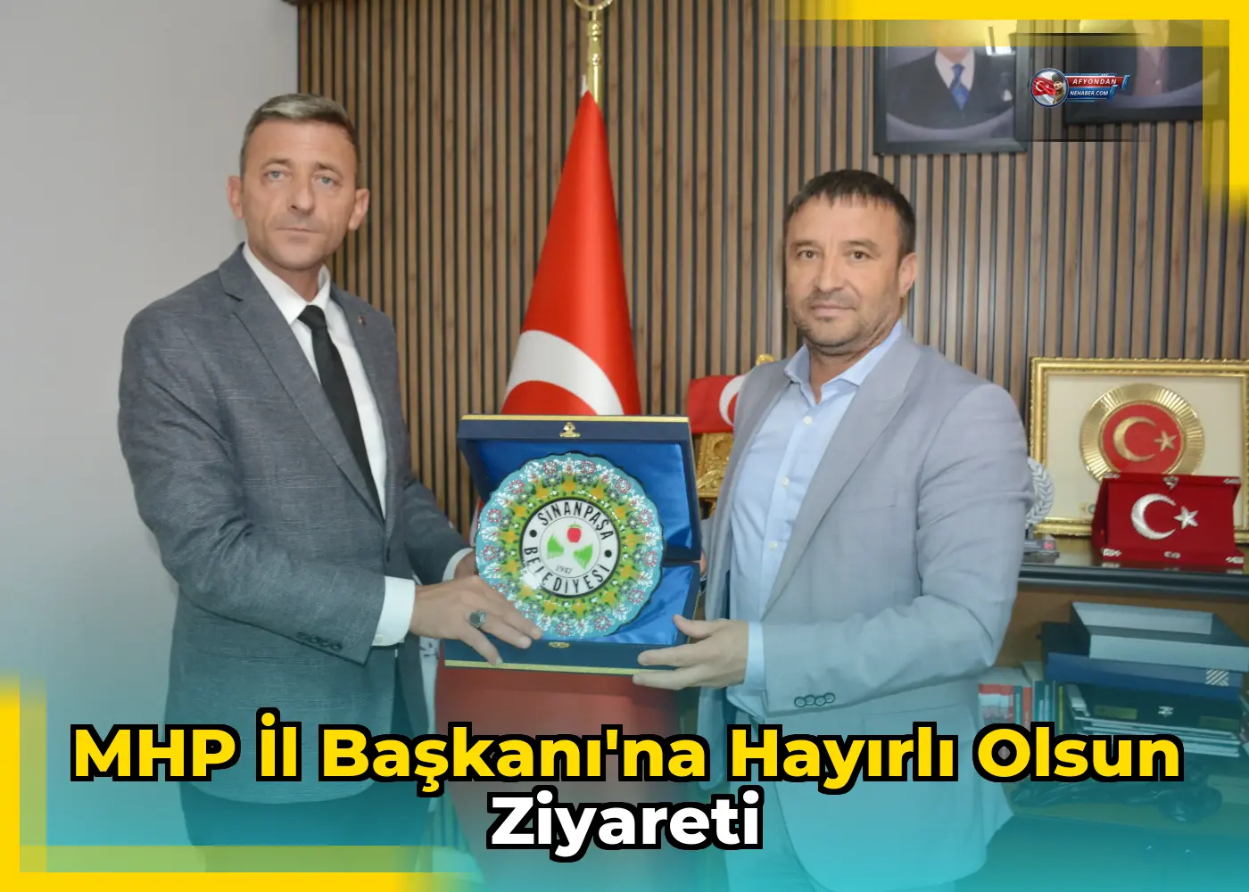 MHP İl Başkanı'na Hayırlı Olsun Ziyareti