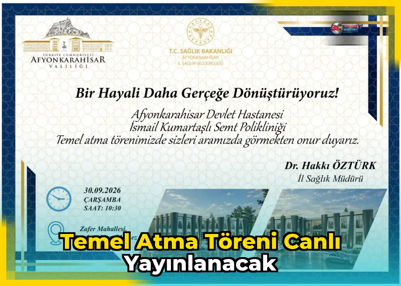 Temel Atma Töreni Canlı Yayınlanacak