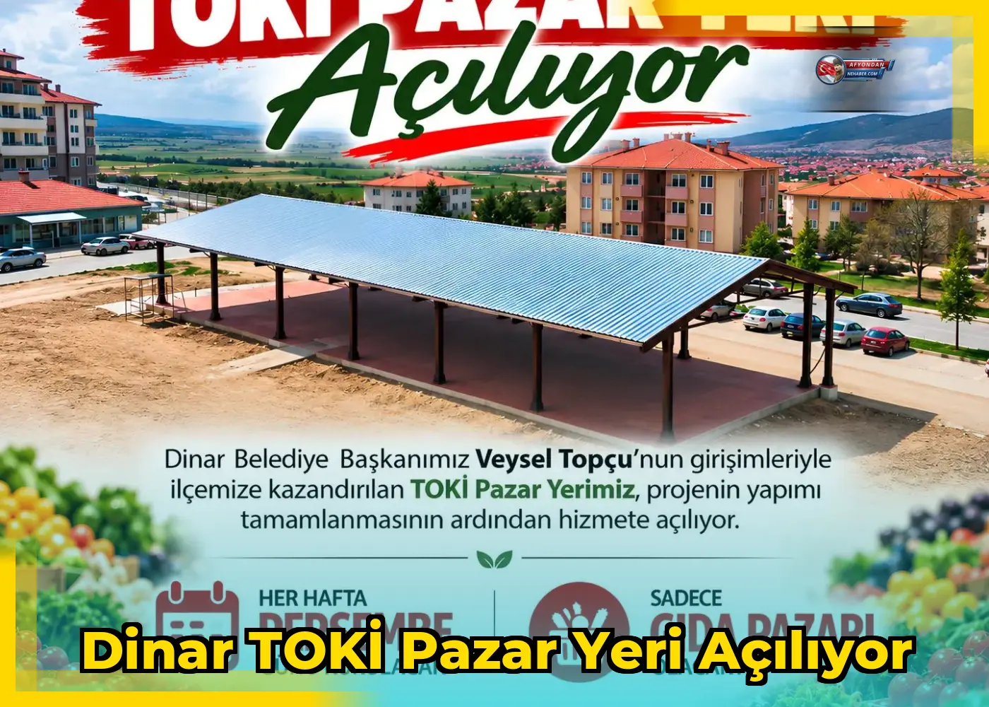 Dinar TOKİ Pazar Yeri Açılıyor