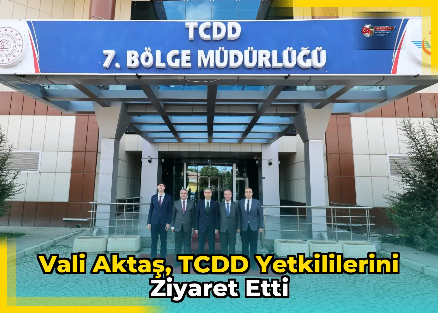 Vali Aktaş, TCDD Yetkililerini Ziyaret Etti