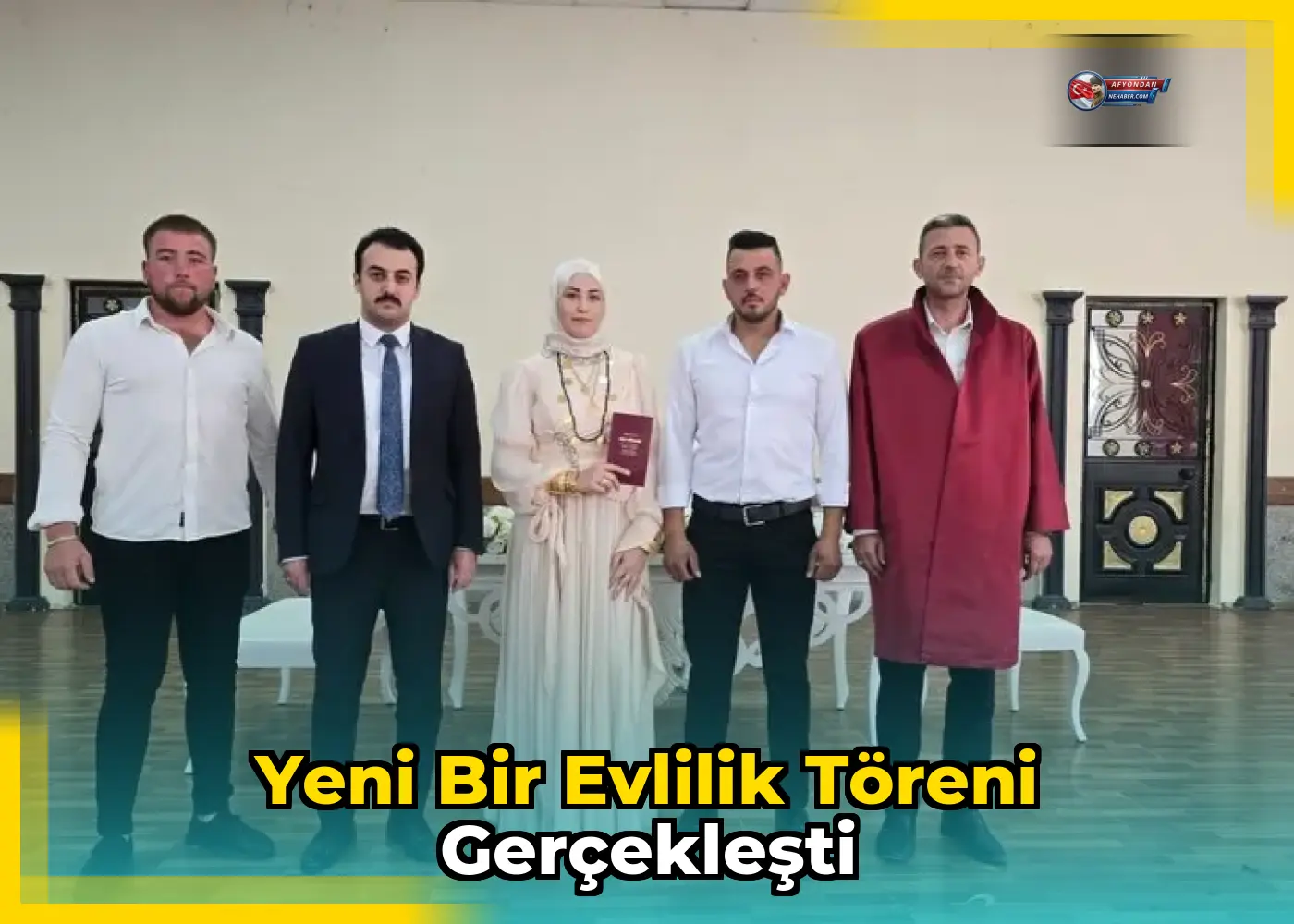 Yeni Bir Evlilik Töreni Gerçekleşti