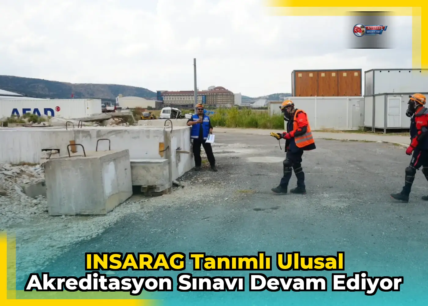 INSARAG Tanımlı Ulusal Akreditasyon Sınavı Devam Ediyor