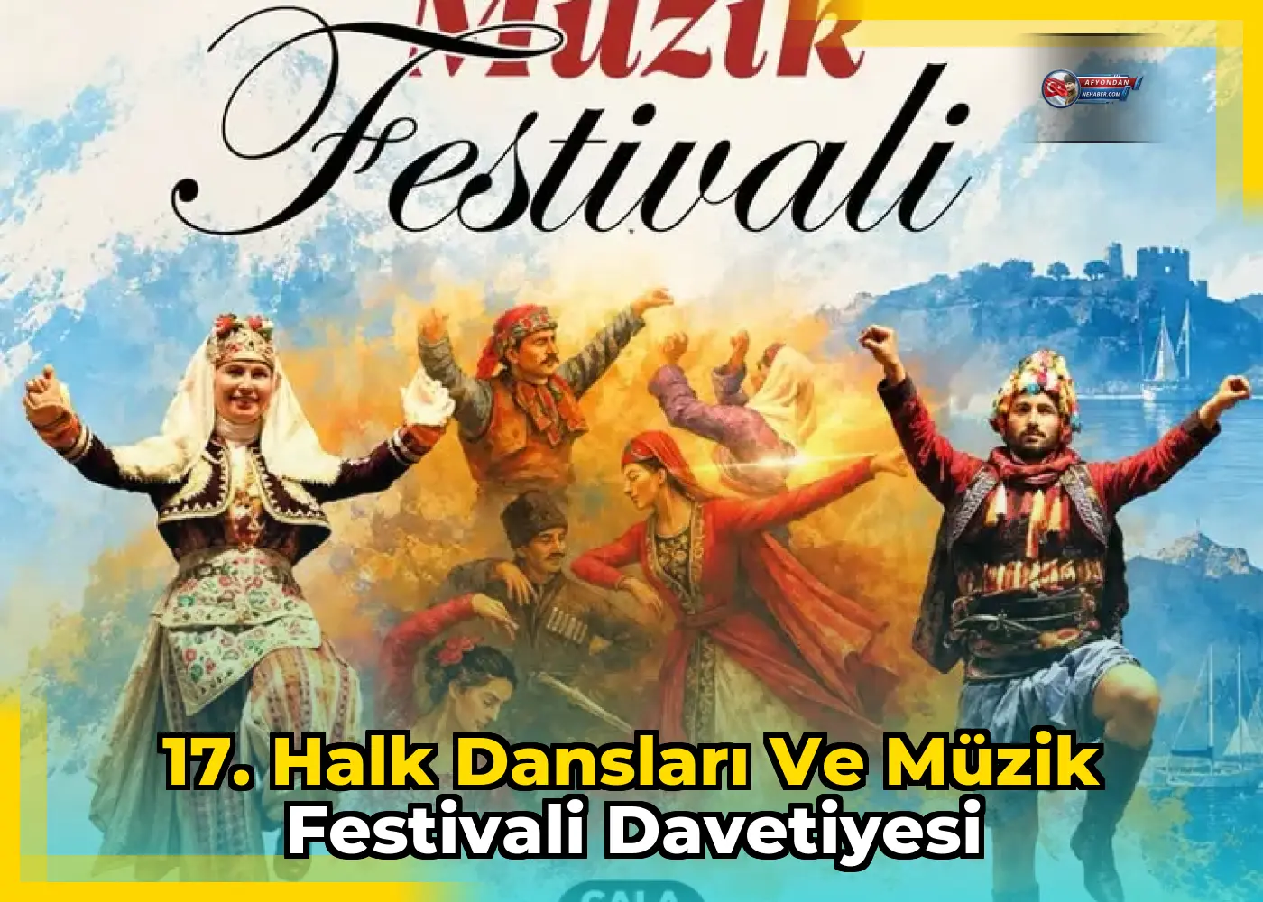 17. Halk Dansları ve Müzik Festivali davetiyesi