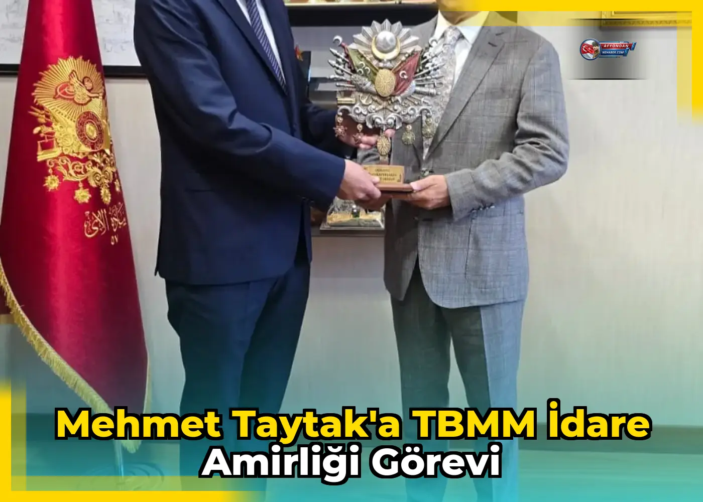 Mehmet Taytak'a TBMM İdare Amirliği Görevi
