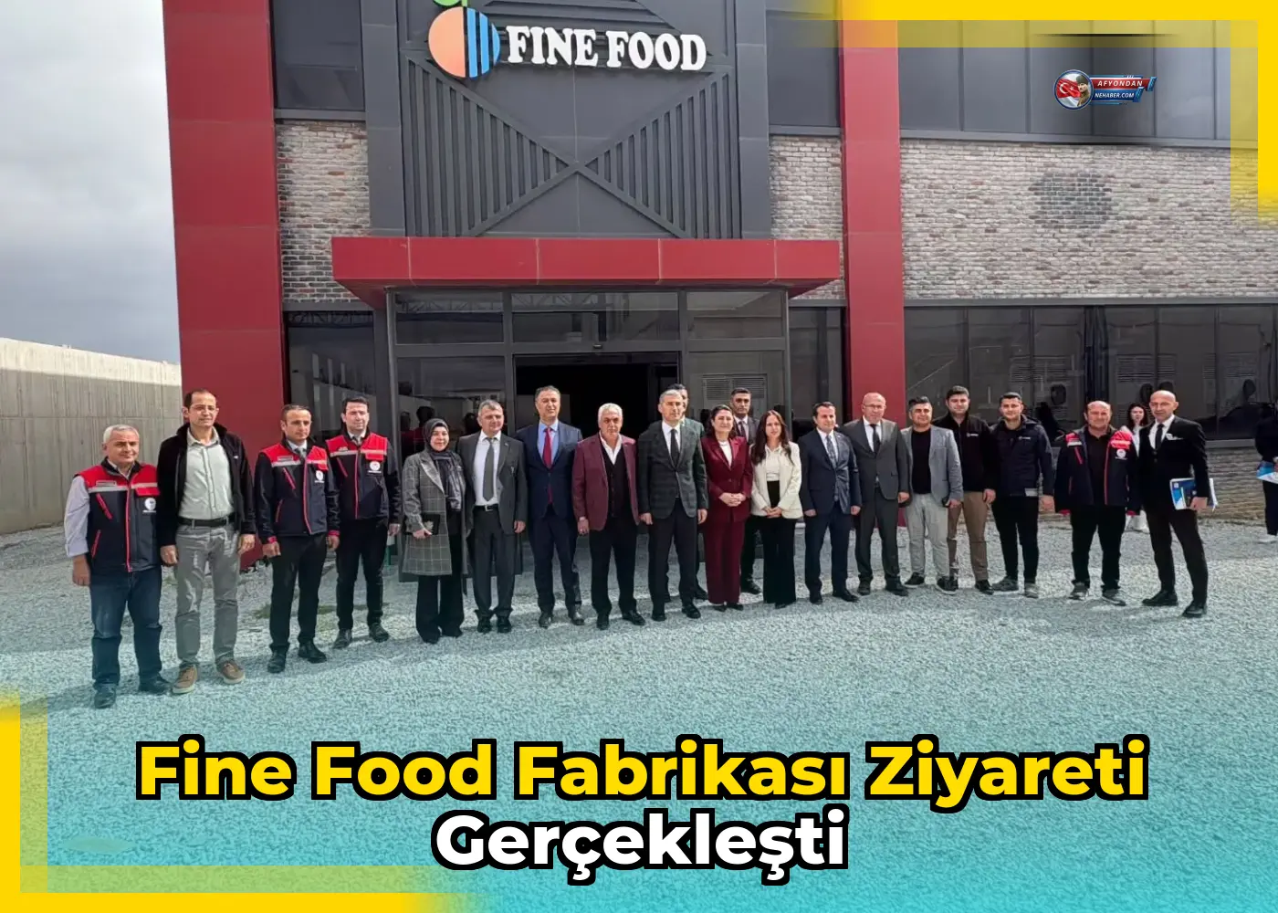 Fine Food Fabrikası Ziyareti Gerçekleşti