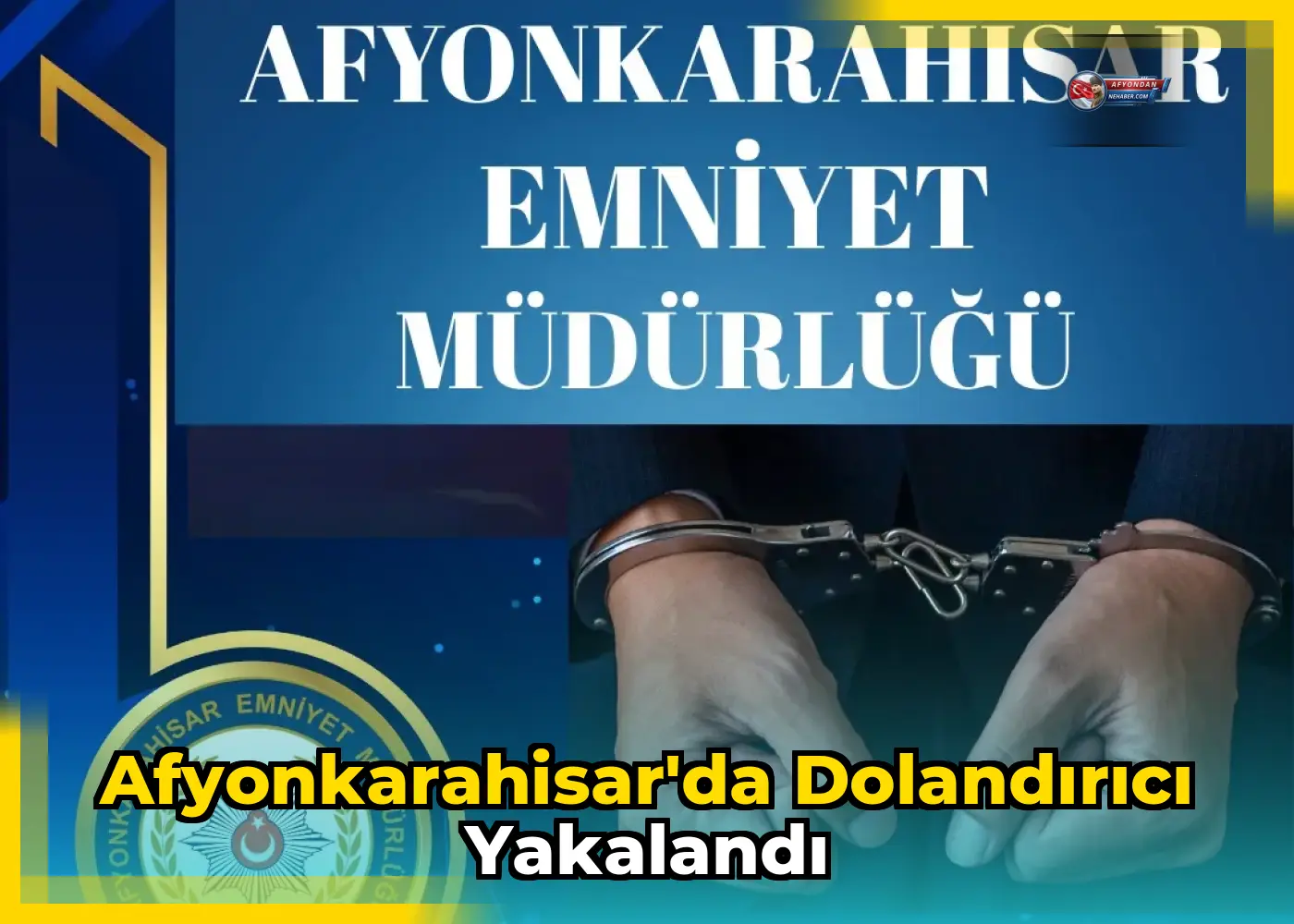 Afyonkarahisar'da Dolandırıcı Yakalandı