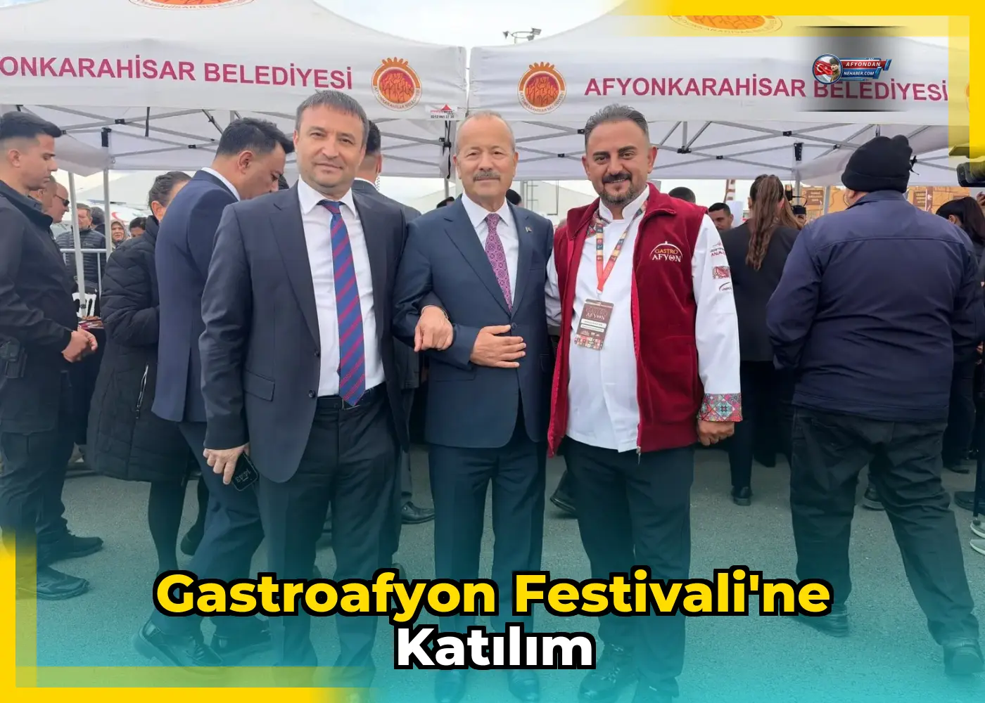 GastroAfyon Festivali'ne Katılım