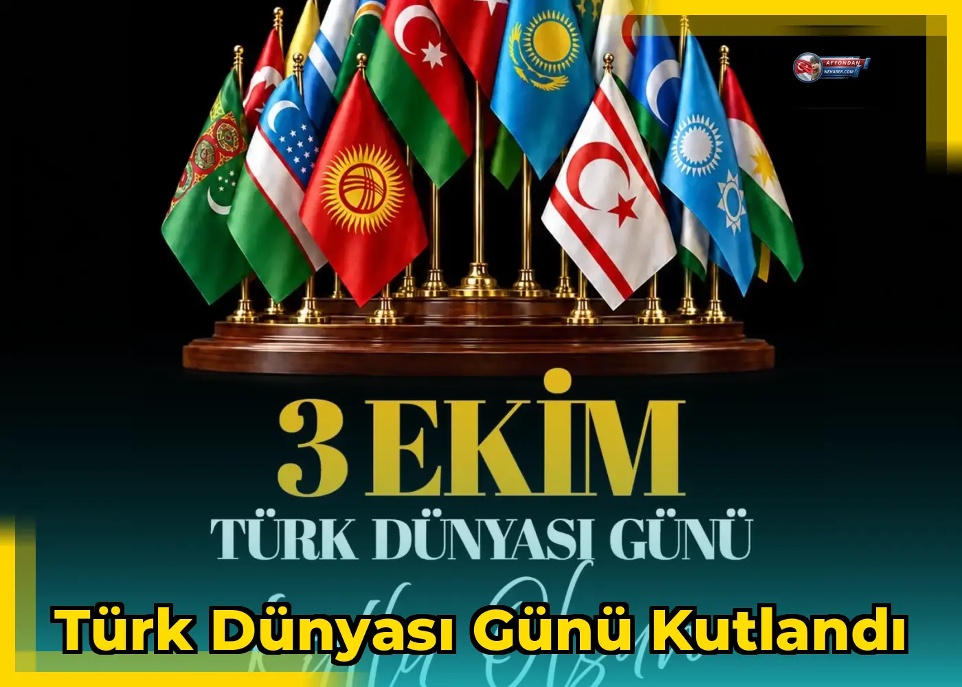 Türk Dünyası Günü Kutlandı