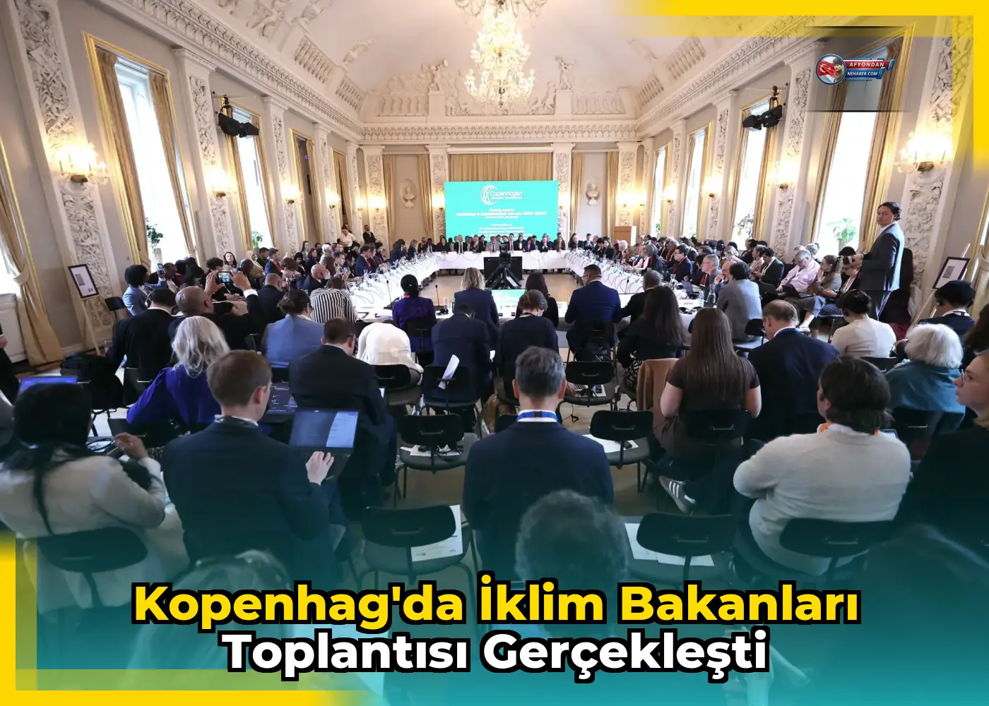 Kopenhag'da İklim Bakanları Toplantısı Gerçekleşti