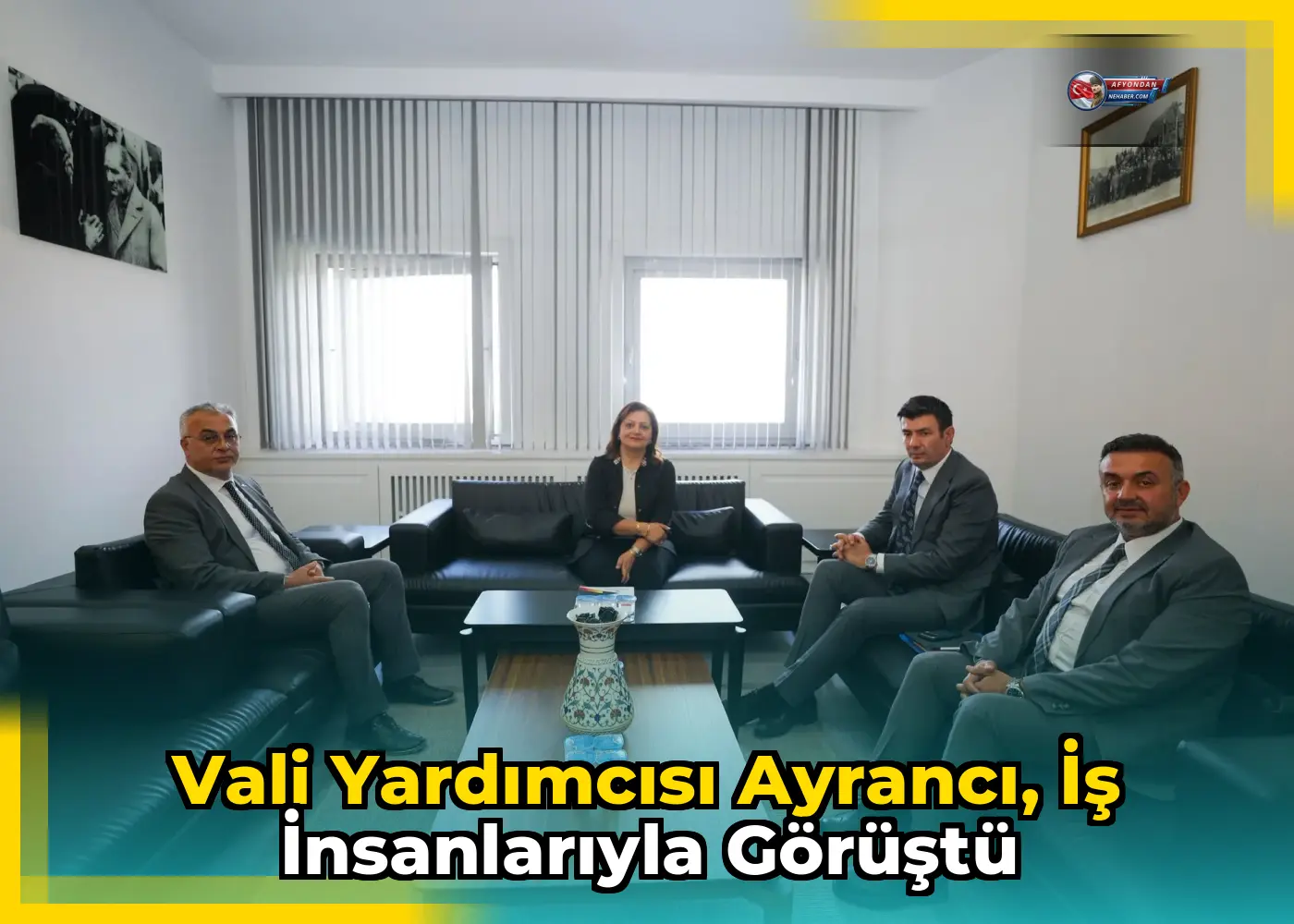 Vali Yardımcısı Ayrancı, İş İnsanlarıyla Görüştü