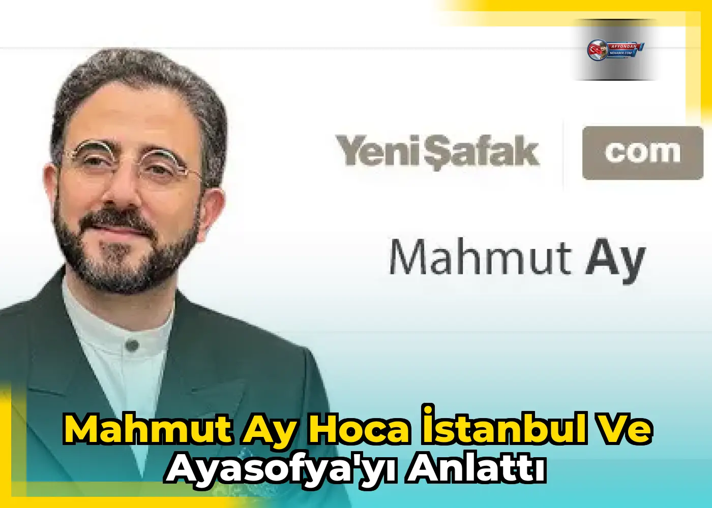 Mahmut Ay Hoca İstanbul ve Ayasofya'yı anlattı