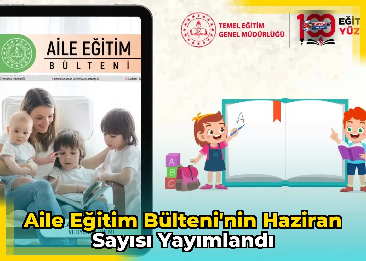 Aile Eğitim Bülteni'nin Haziran Sayısı Yayımlandı