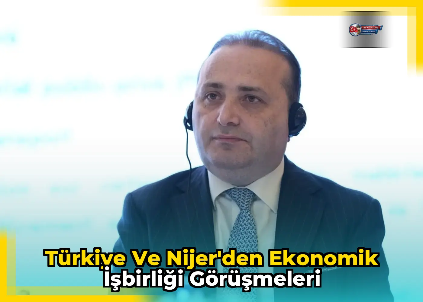 Türkiye ve Nijer'den ekonomik işbirliği görüşmeleri