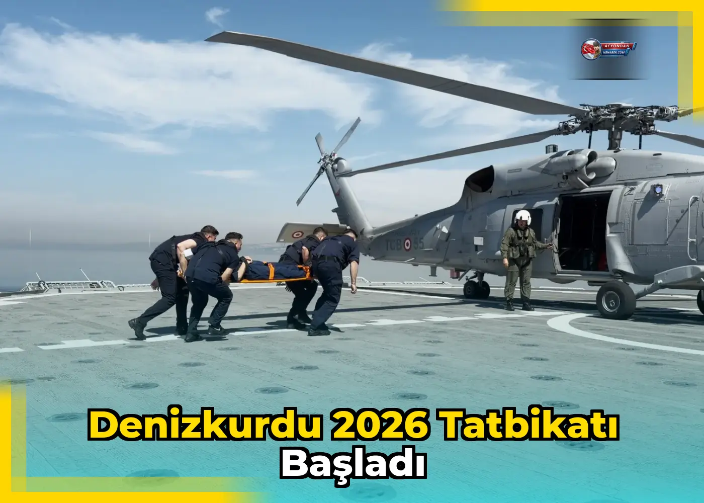 Denizkurdu 2026 Tatbikatı Başladı