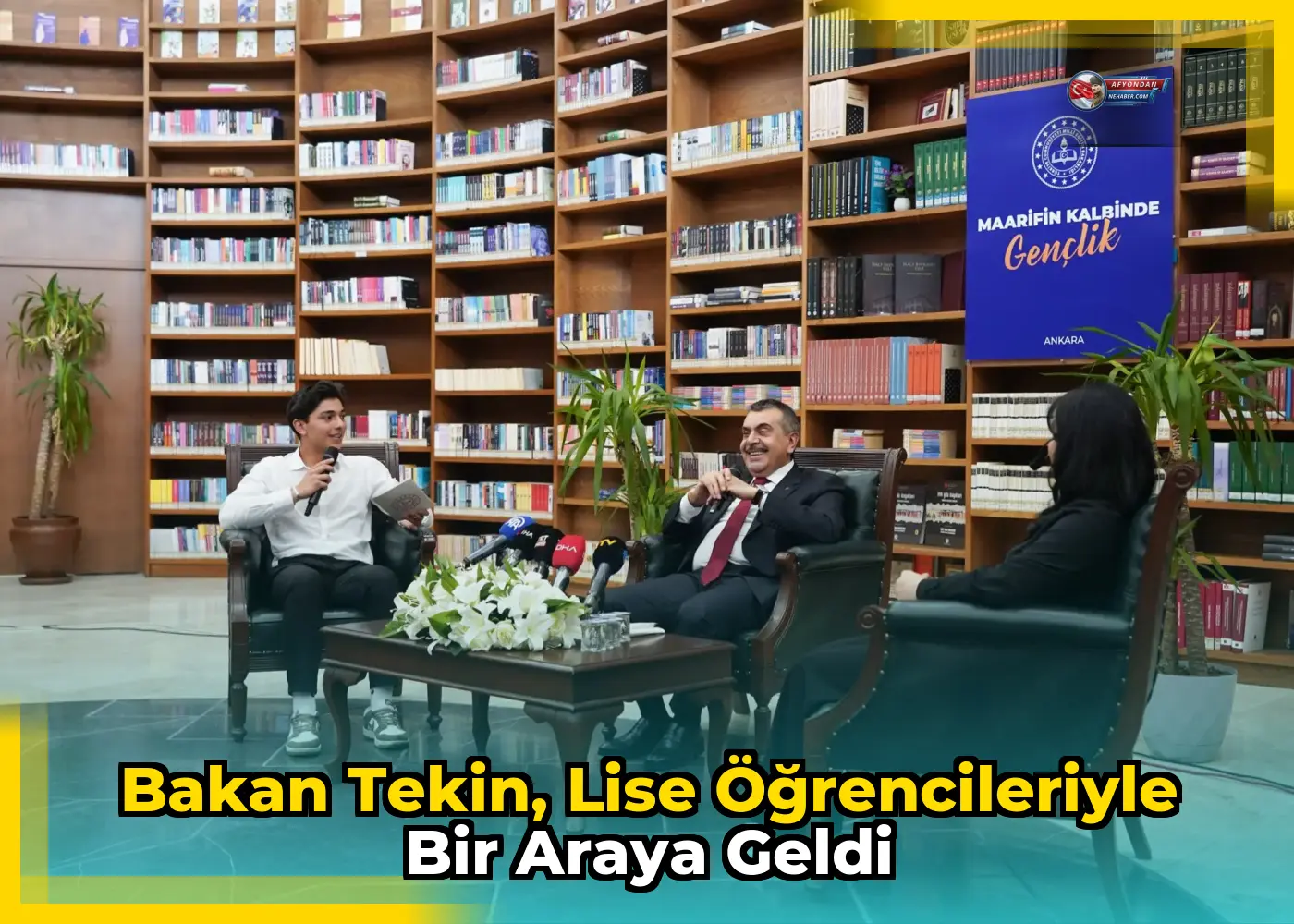 Bakan Tekin, lise öğrencileriyle bir araya geldi