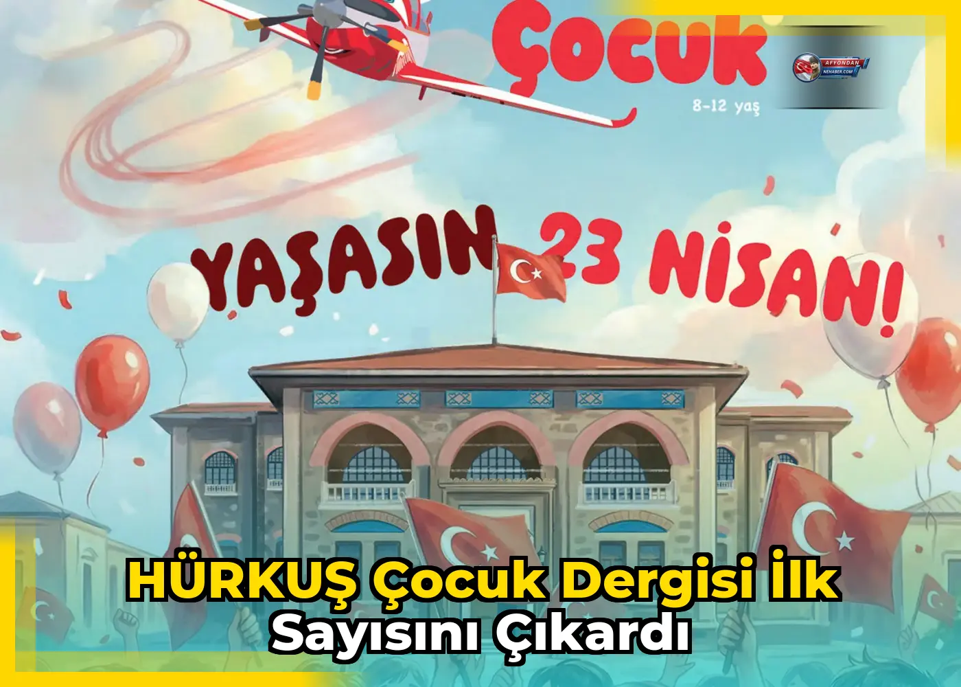 HÜRKUŞ Çocuk dergisi ilk sayısını çıkardı