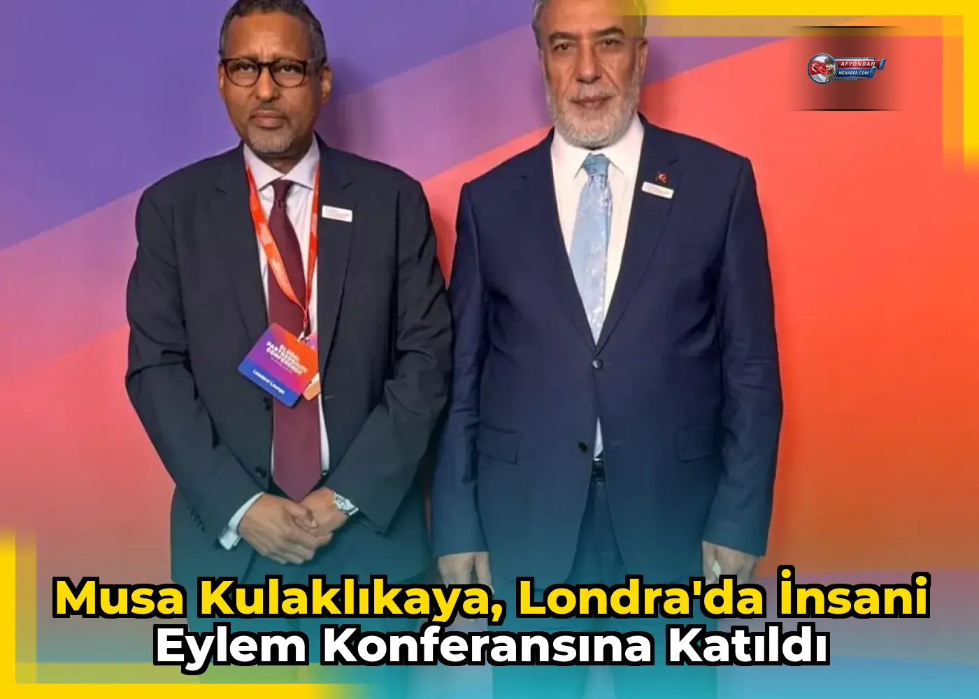 Musa Kulaklıkaya, Londra'da İnsani Eylem Konferansına Katıldı