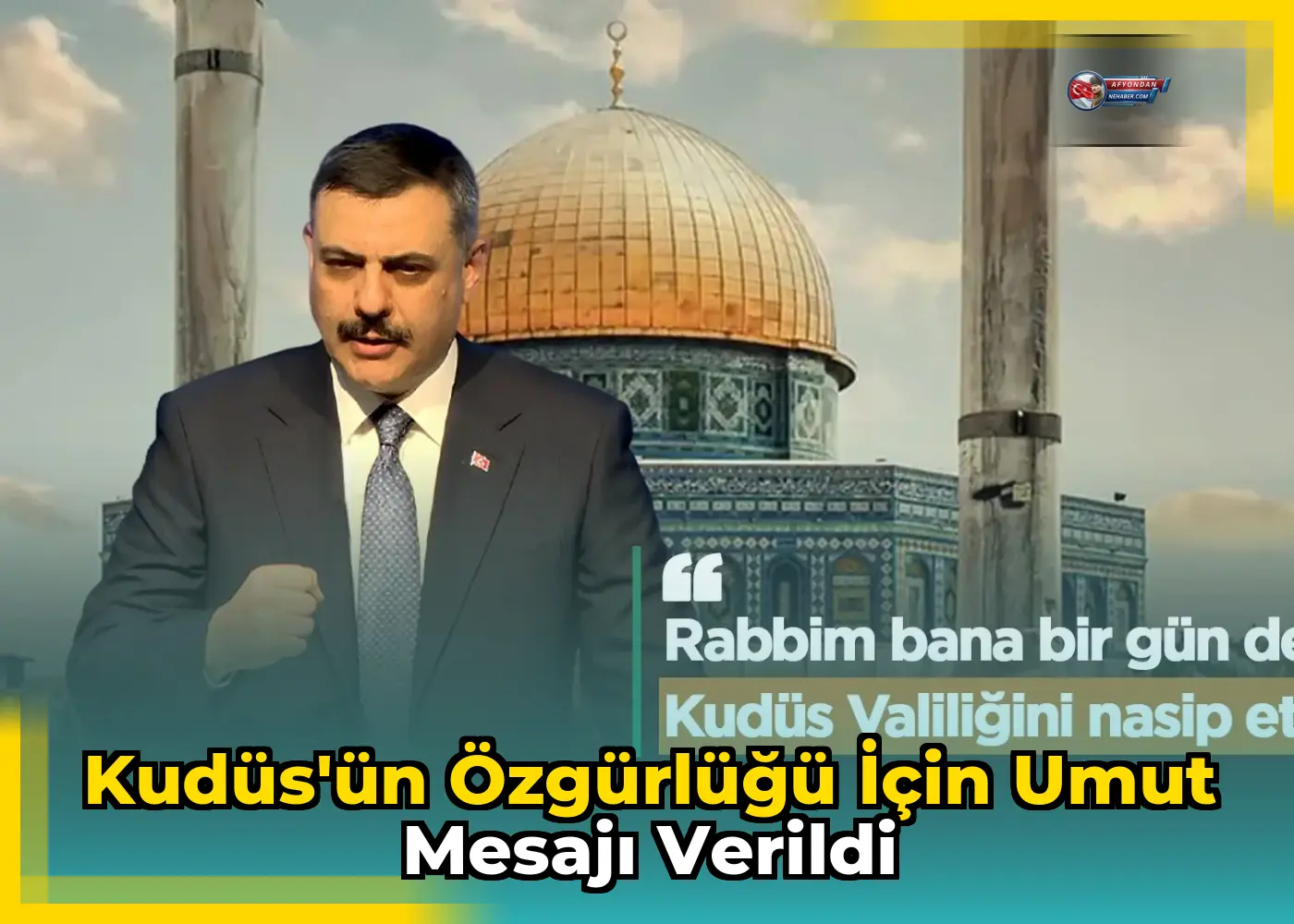 Kudüs'ün özgürlüğü için umut mesajı verildi