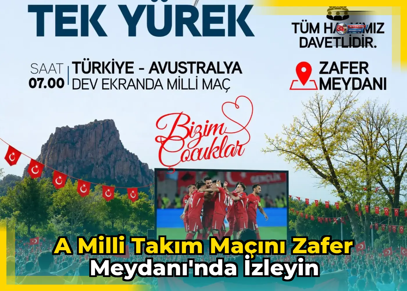 A Milli Takım Maçını Zafer Meydanı'nda İzleyin