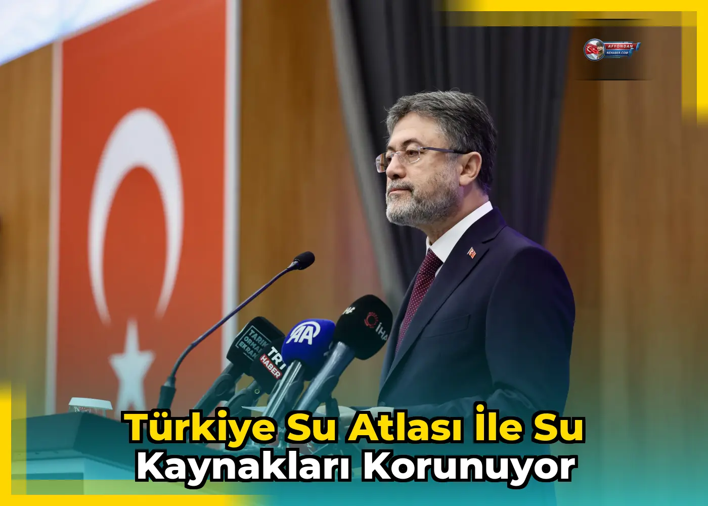 Türkiye Su Atlası ile su kaynakları korunuyor