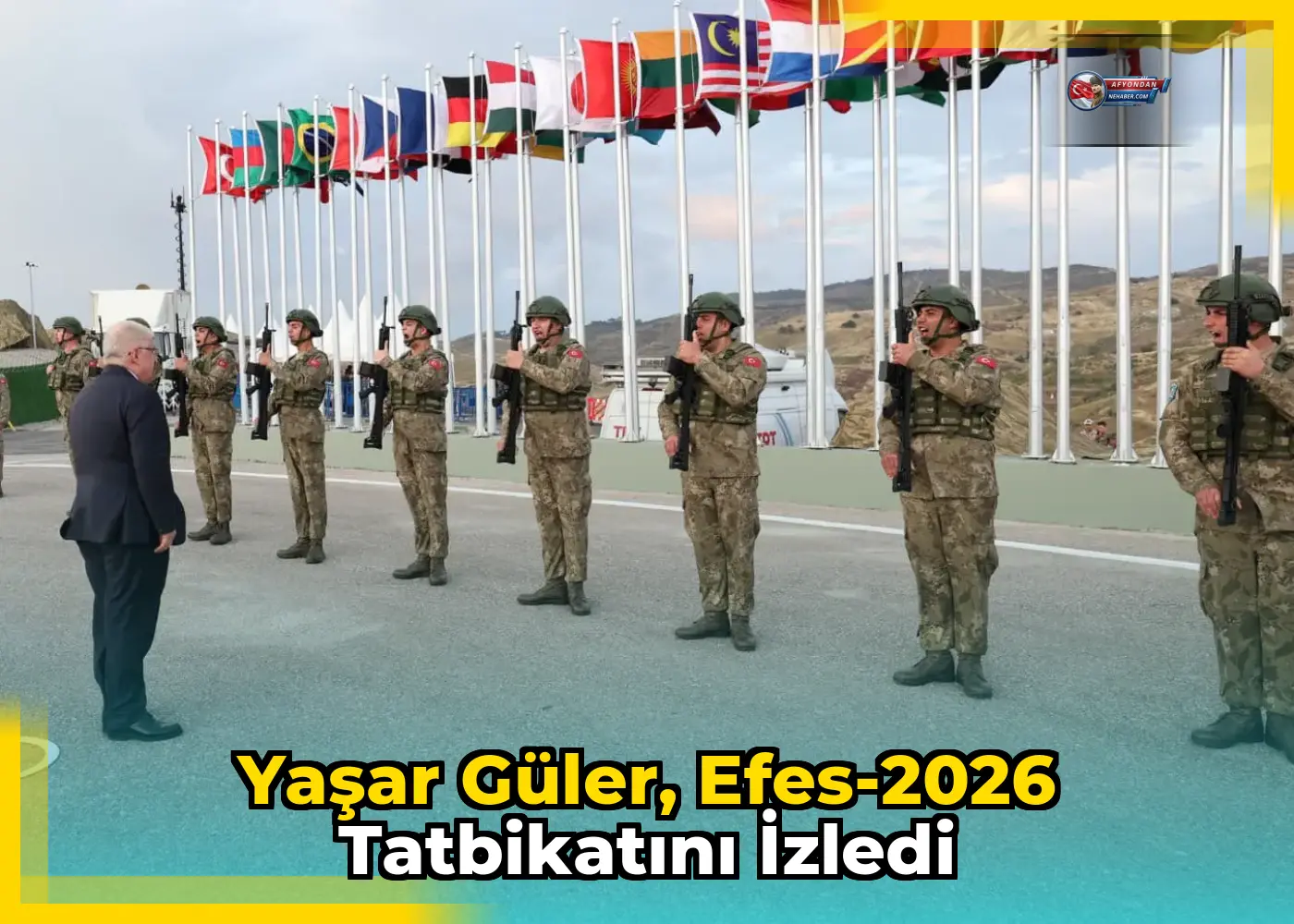Yaşar Güler, Efes-2026 Tatbikatını İzledi