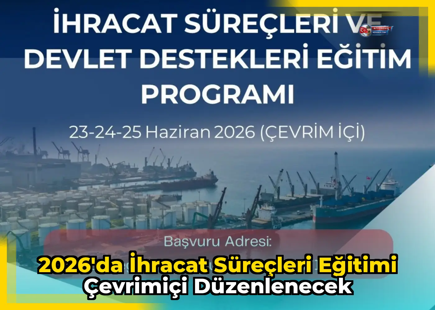 2026'da İhracat Süreçleri Eğitimi Çevrimiçi Düzenlenecek