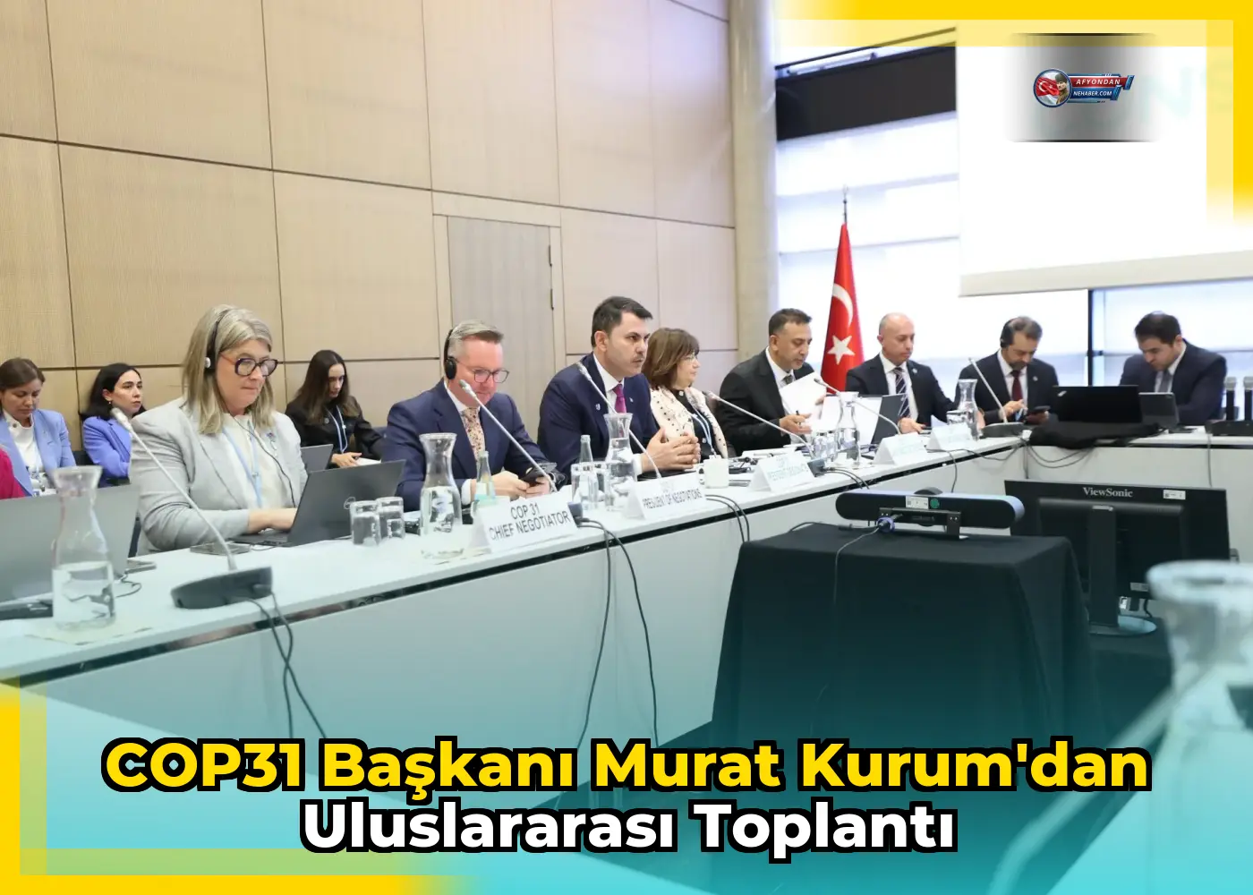 COP31 Başkanı Murat Kurum'dan uluslararası toplantı