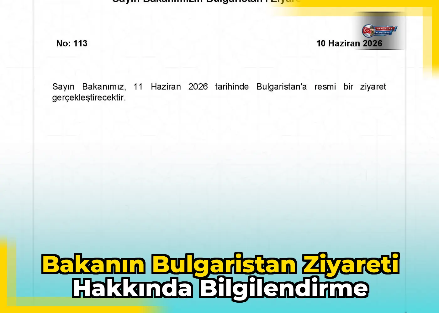 Bakanın Bulgaristan Ziyareti Hakkında Bilgilendirme