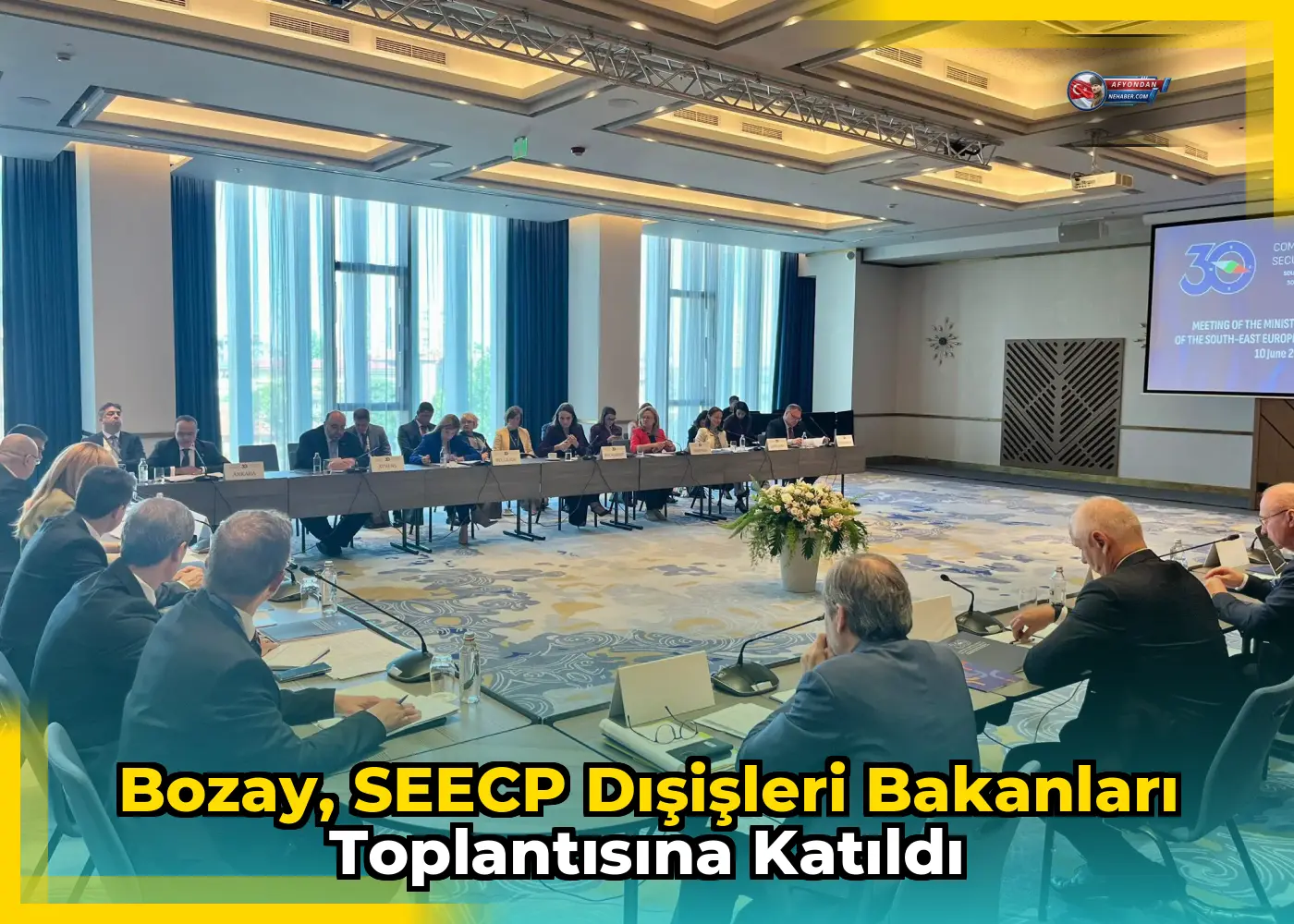 Bozay, SEECP Dışişleri Bakanları Toplantısına Katıldı