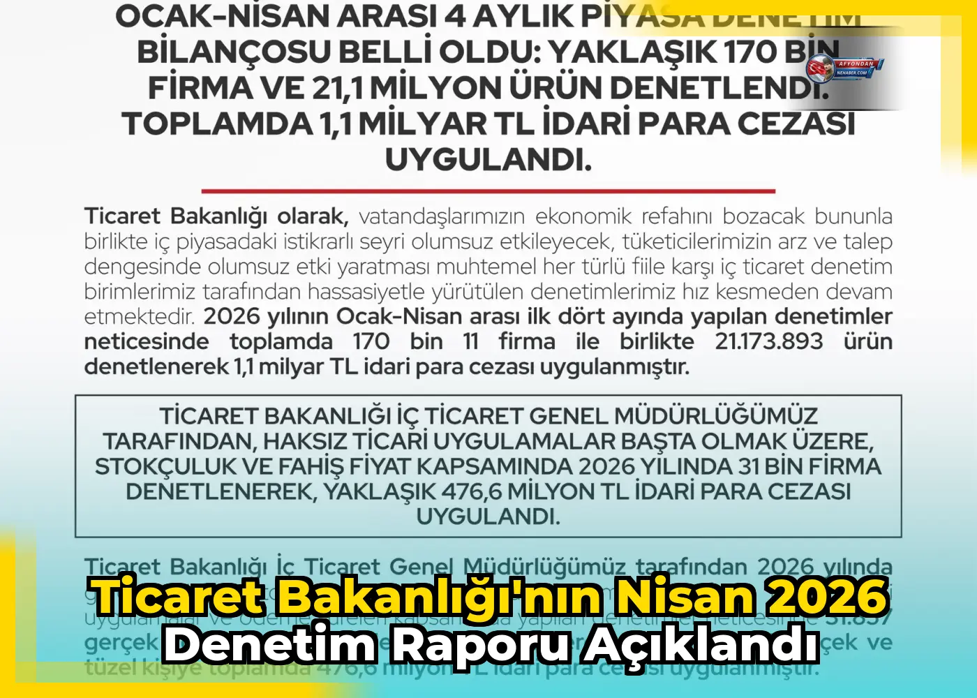Ticaret Bakanlığı'nın Nisan 2026 denetim raporu açıklandı