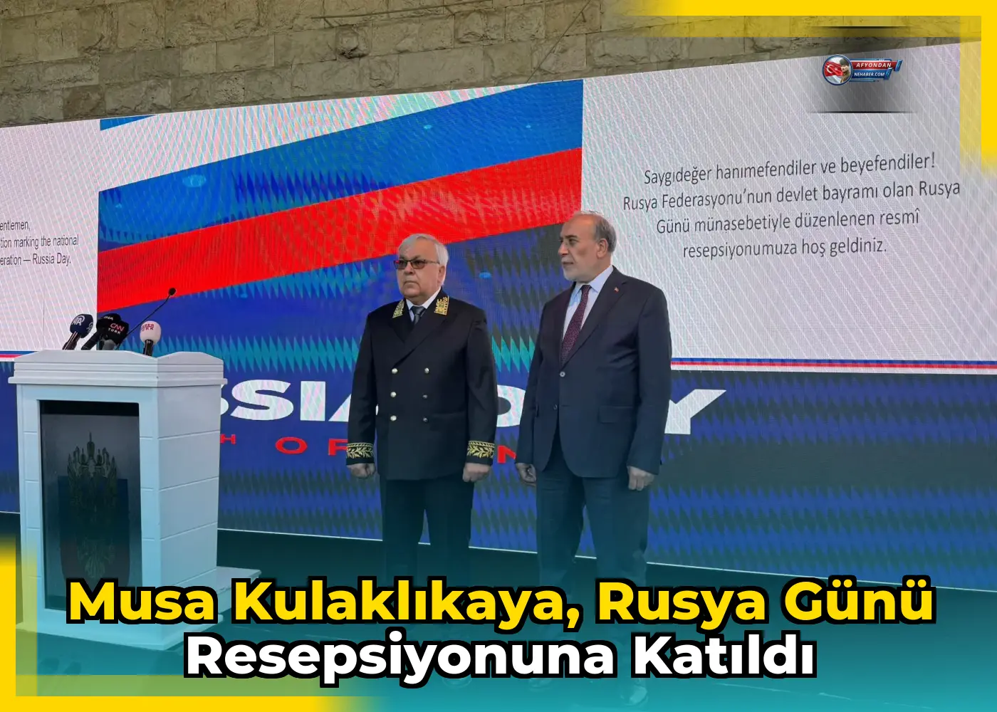 Musa Kulaklıkaya, Rusya Günü resepsiyonuna katıldı