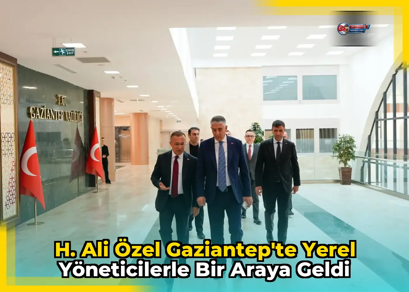 H. Ali Özel Gaziantep'te Yerel Yöneticilerle Bir Araya Geldi