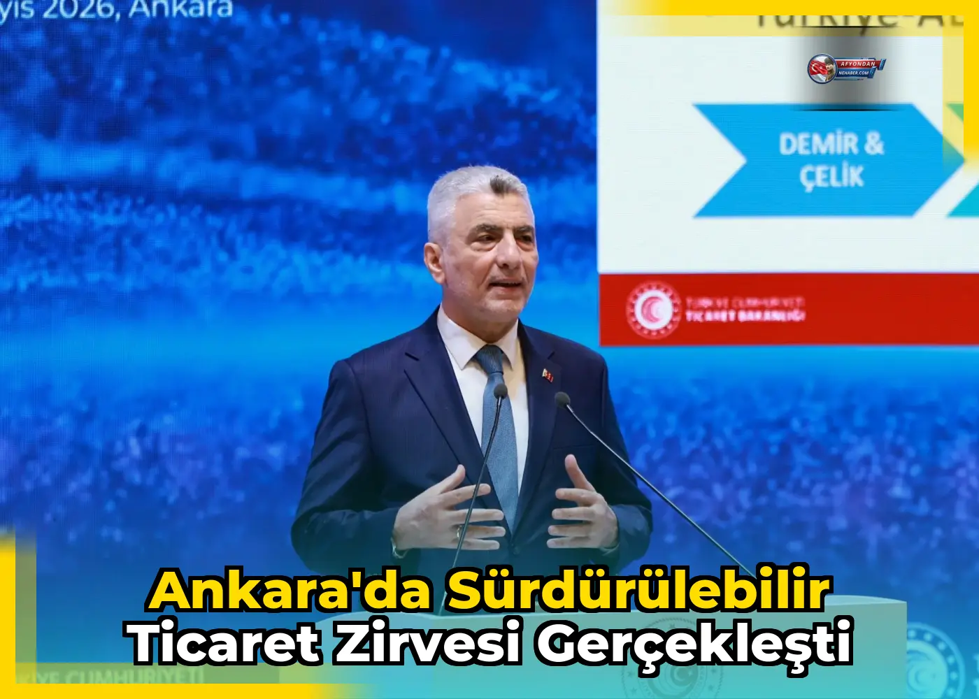 Ankara'da Sürdürülebilir Ticaret Zirvesi Gerçekleşti