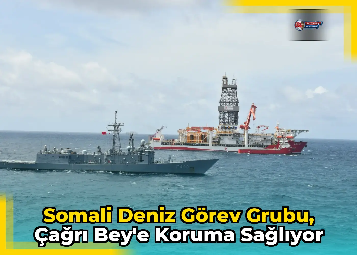 Somali Deniz Görev Grubu, Çağrı Bey'e koruma sağlıyor