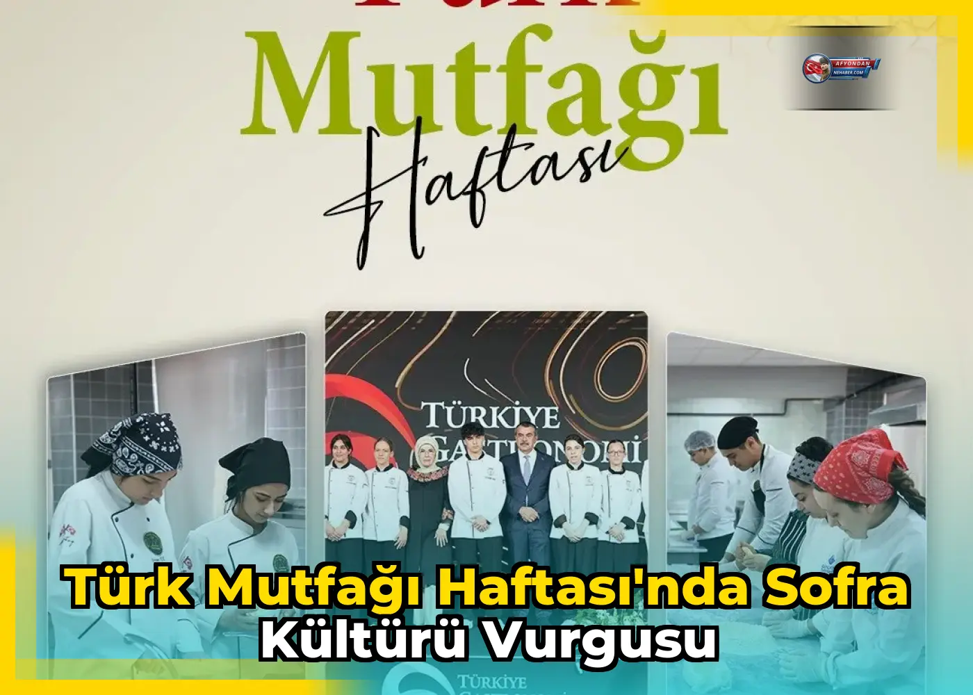 Türk Mutfağı Haftası'nda Sofra Kültürü Vurgusu