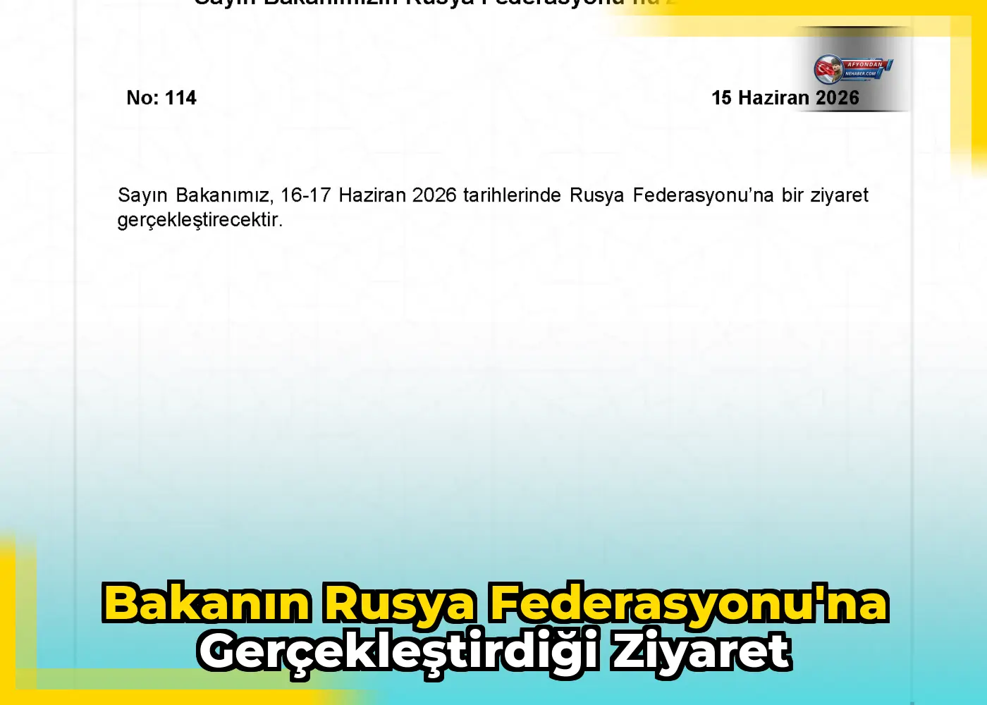 Bakanın Rusya Federasyonu'na gerçekleştirdiği ziyaret