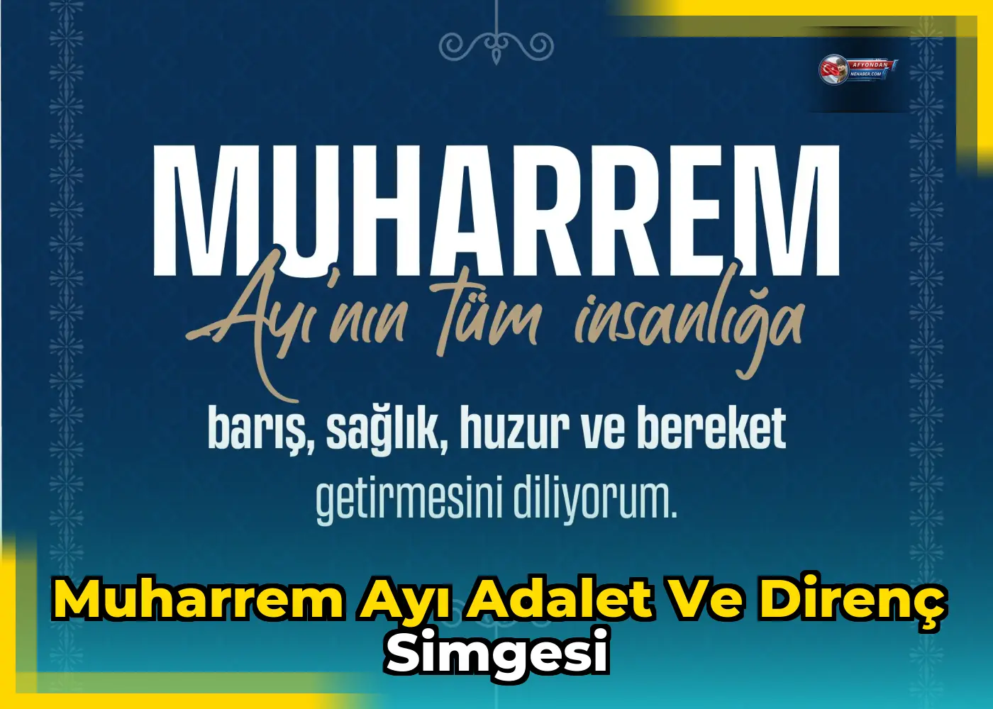 Muharrem ayı adalet ve direnç simgesi