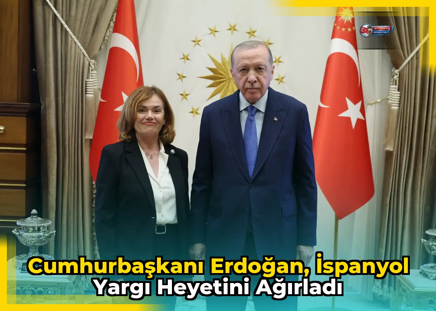 Cumhurbaşkanı Erdoğan, İspanyol Yargı Heyetini Ağırladı