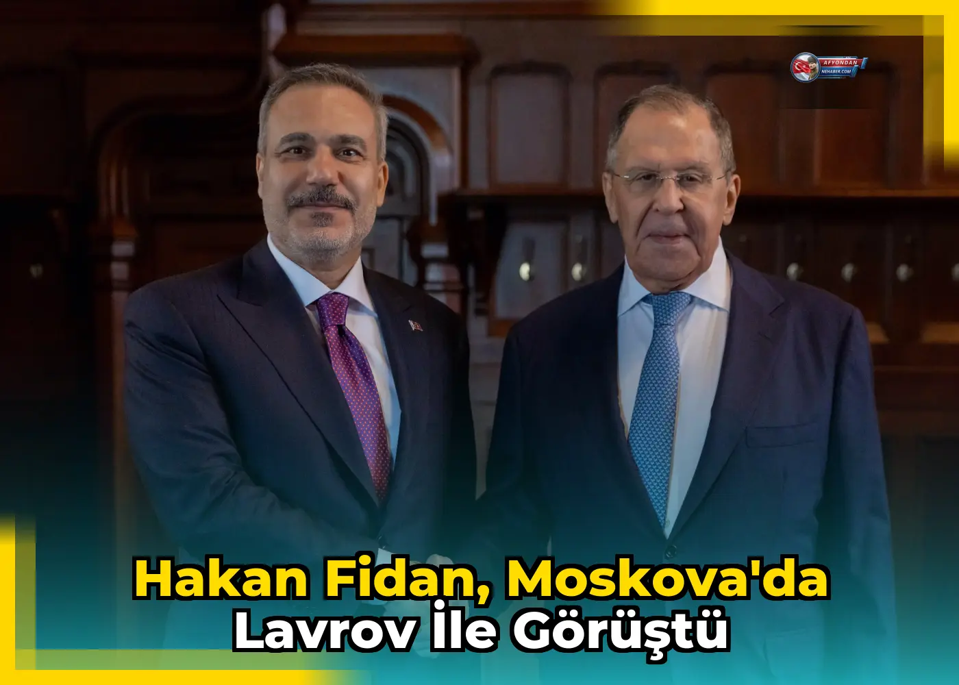 Hakan Fidan, Moskova'da Lavrov ile görüştü