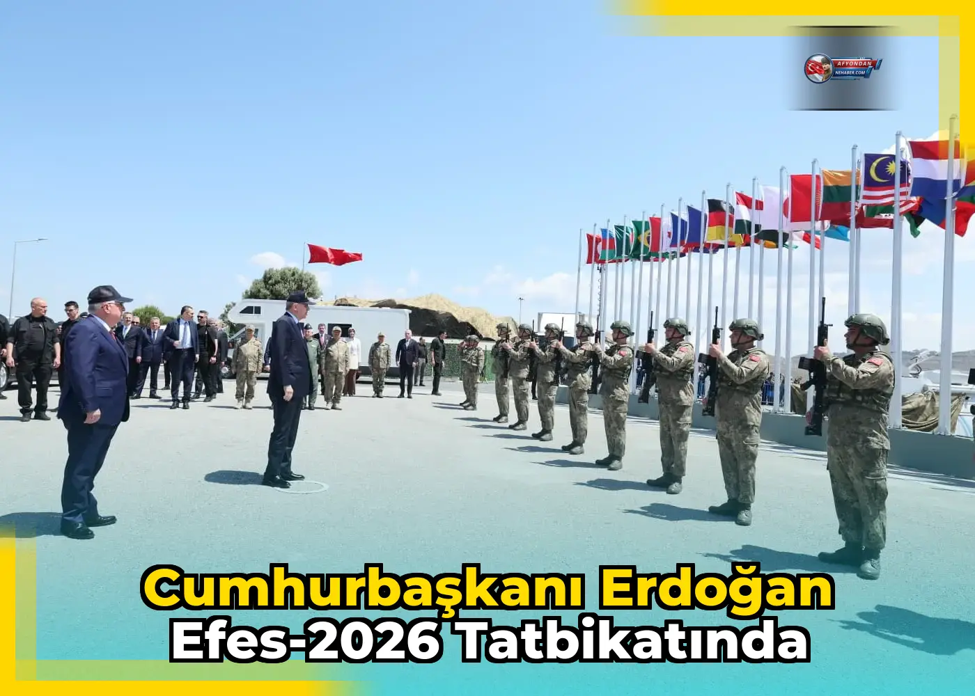 Cumhurbaşkanı Erdoğan Efes-2026 Tatbikatında