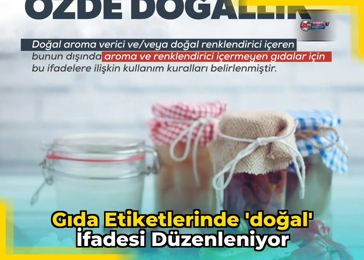 Gıda etiketlerinde 'doğal' ifadesi düzenleniyor