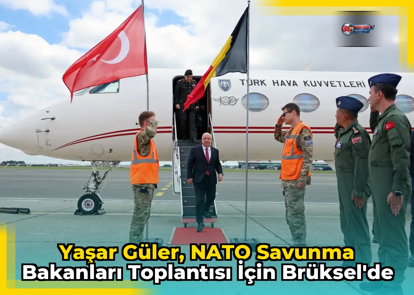 Yaşar Güler, NATO Savunma Bakanları Toplantısı için Brüksel'de