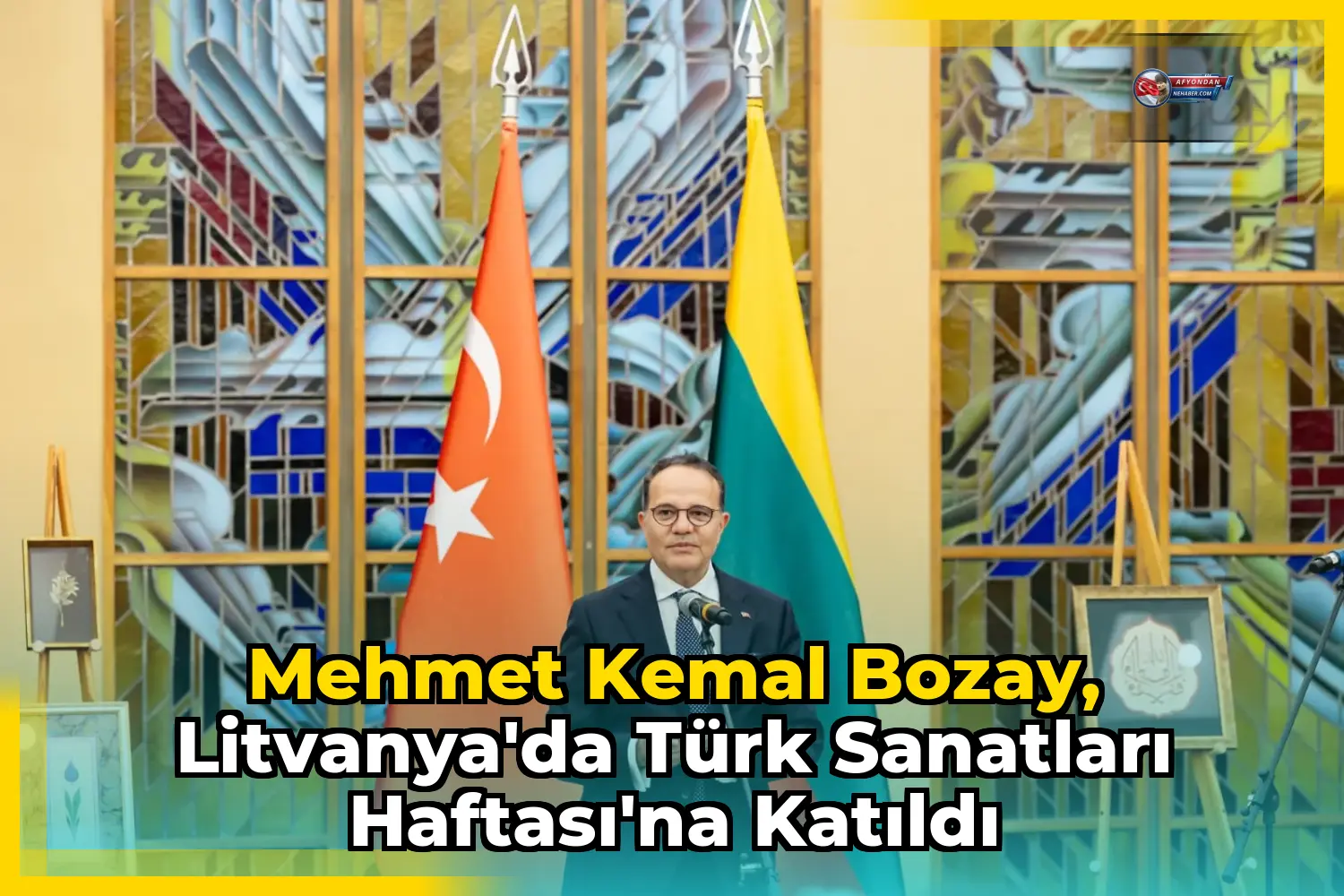 Mehmet Kemal Bozay, Litvanya'da Türk Sanatları Haftası'na katıldı